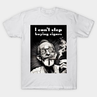 Cigar Smoker: I Can't Stop Buying Cigars T-Shirt